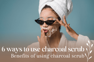 6-ways-to-use-charcoal-scrub
